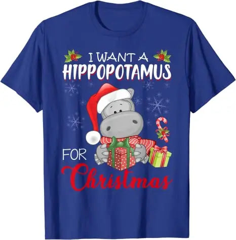 I Want a Hippopotamus for Christmas" T-Shirt